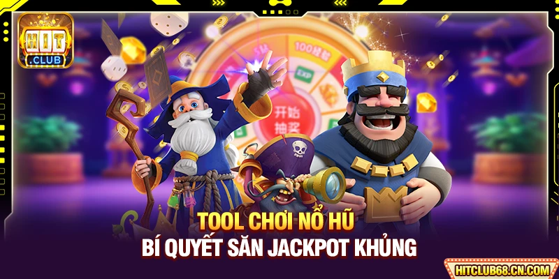 Tool Chơi Nổ Hũ - Sử Dụng Đúng Cách Mang Đến Chiến Thắng 4 Tool Chơi Nổ Hũ - Bí Quyết Săn Jackpot Khủng